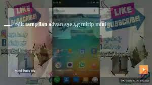Rom resurrection remix 7 di hp advan vandroid s5e nxt bisa segera terwujudkan. Edit Advan S5e 4g Mirip Miui Youtube