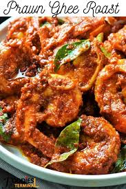 Prawn Ghee Roast Mangalorean Prawn Ghee Roast Recipe Foodies Terminal Recipe Roast Recipes Prawn Recipes Ghee Recipe