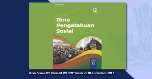 Buku siswa ips kelas ix 9 smp mts revisi 2018 kurikulum 2013. Buku Siswa Ips Kelas Ix 9 Smp Revisi 2018 Kurikulum 2013 Berkas Edukasi