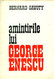 Este considerat cel mai important muzician român. Citate Din Amintirile Lui George Enescu Bernard Gavoty Citate Si Carti Online