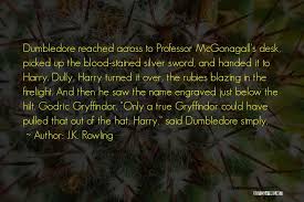 If youre not in gryffindor, well disinherit you, said ron, but no pressure. Dumbledore Quotes Patience Top 6 Sword Of Gryffindor Quotes Sayings Dogtrainingobedienceschool Com