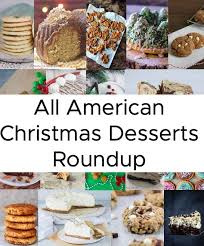 Americans reserve that particular food item for thanksgiving, and often opt for ham or roast beef on christmas day. All American Christmas Desserts Roundup Sprinkles By Stacey