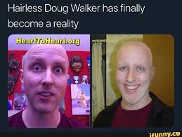 Hairless Doug Walker Has Finally Become A Reality Ifunny Popular Memes Hairless Reality