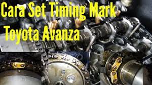 Maybe you would like to learn more about one of these? Cara Set Timing Mark Toyota Avanza Youtube