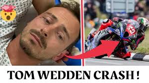 Tom Weeden Crash Isle of Man TT 2025|Tom Weeden Releases Update After  Qualifying Crash|Injury Update