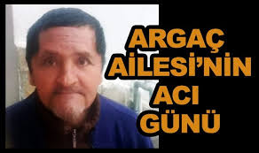 Argaç Ailesi'nin acı günü