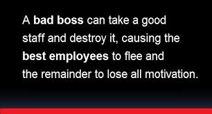 Show yourself a little understanding — there's probably a good reason you feel the way you do. A Bad Boss Can Destroy Everything