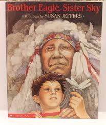 Brother Eagle, Sister Sky by Susan Jeffers & Chief Seattle