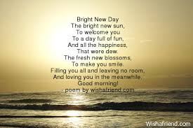 Sending good morning texts to that special lady in your life, can be the difference between her having a miserable day or an amazing day. Good Morning Poems