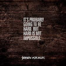 It S Probably Going To Be Hard But It S Not Impossible Tobymac Speak Life Speak Life Cool Words