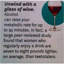 Unwind With A Glass Of Wine Alcohol Can Raise Your Metabolic Rate For Up To 95 Minutes Women Who Regularly Enjoy Wine And Beer Wine Facts Wine And Spirits