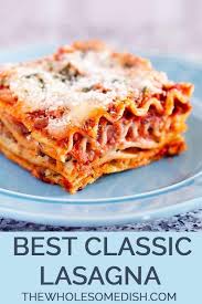 Best Classic Lasagna Recipe Homemade Lasagna Best Lasagna Recipe Lasagna Recipe