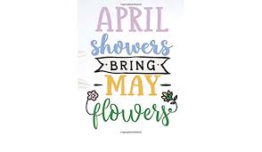 Download spring showers cliparts and use any clip art,coloring,png graphics in your website, document or presentation. April Showers Bring May Flowers Lined Black Paper For Gel Pens With Beautiful Flower Black Sheet Notebook Perfect Size Page Giffard Coloring 9798613625888 Amazon Com Books