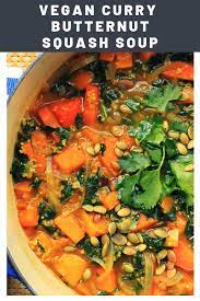 Vegan Curry Butternut Squash Soup With Kale Recipe Recipe Butternut Squash Salad Vegan Soup Recipes Kale Recipes