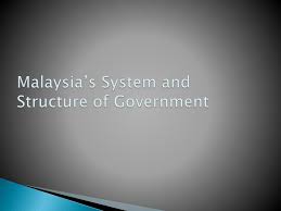 Agency browse other government agencies and ngos websites from the list. Ppt Malaysia S System And Structure Of Government Powerpoint Presentation Id 1398633