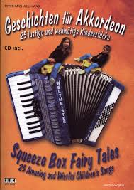These instruments are generally relatively small, and they dont have as much tonal range as other types of concertinas. Squeeze Box Fairy Tales From Peter Michael Haas Buy Now In The Stretta Sheet Music Shop