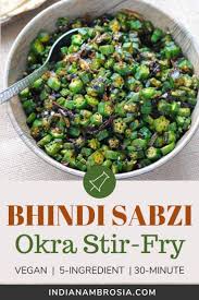 Easy Bhindi Sabzi Recipe Healthy Okra Recipes Indian Food Recipes Vegetarian Indian Food Recipes