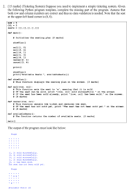 Flicket is a simple web based ticketing system written in python using the flask web framework which supports english and french locales. Solved 2 15 Marks Ticketing System Suppose You Need Chegg Com