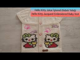 Orgu Hello Kitty Islemeli Bebek Yelegi Part 1 Isleme Orgu Youtube Hello Kitty Bebek Orgu