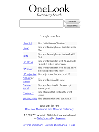 Onelook Dictionary Search Type In A Word And Search Many Dictionaries At Once Also Has A Reverse Dictionary And Translations Words Learn English Dictionary