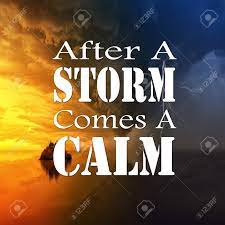 Inspirational Quotes After A Storm Comes A Calm Positive Motivational Stock Photo Picture And Royalty Free Image Image 109111840