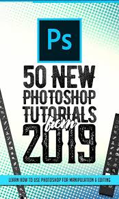 How To Design A Logo 50 Tutorials And Pro Tips 50 New Adobe Photoshop Tutorials From 2019 Photoshoptutorials Photomanipulation Photoshopfor Photoshop Tutorial Graphics Photoshop Tutorial Photoshop Video
