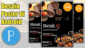 Tutorial Cara Membuat Poster Di Android How To Make Food Poster On And Poster Makanan Steak Panggang Poster Minuman