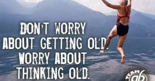 Thinking Old Older Quotes