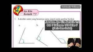 Jawaban ayo kita berlatih 7 2 bab 7 halaman 129 kelas 7 jawaban ayo kita berlatih 3 4 buku paket kelas vii brainly. Jawaban Ayo Kita Berlatih 7 5 Bab 7 Halaman 169 Kelas 7 Garis Dan Sudut Youtube