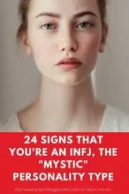 24 Signs That You're an INFJ, the "Mystic" Personality Type