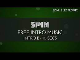 Check out the previews below and click on the link for each song to download a high quality version! Royalty Free Intro Music Spin Intro B 10 Seconds Youtube