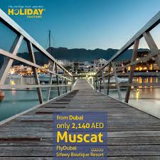 Muscat Holiday Package For 2 140 Aed From Dubai Incl Flights Hotel Transfers Tour Representative Book N Tour Packages Tour Operator Holiday Packaging