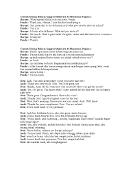 Ketika berdialog ada hal yang tidak boleh dilupakan, yaitu grammar dan tenses. Contoh Dialog Bahasa Inggris Memberi