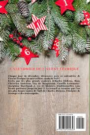 Ne doit pas être confondu avec un chant de noël. 24 Contes De Noel Calendrier De L Avent Feerique Amazon De Dickens Charles Maupassant Guy De Lemonnier Camille Andersen Hans Christian Fremdsprachige Bucher