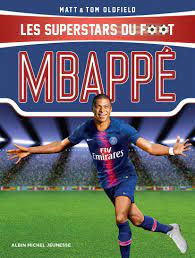 Mbappé, un record de vitesse contre l'argentine ? Mbappe Les Superstars Du Foot Am Superst Foot French Edition Oldfield Tom Oldfield Matt Huet Felix 9782226439987 Amazon Com Books