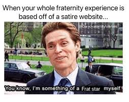 Dank Fraternity Memes Frat As Fuck Bro Sandwich Facebook