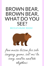 Brown Bear Brown Bear What Do You See Lesson Plans Preschool Free Music Lesson Brown Bear Brown Bear Becca S Music Room Preschool Music Lessons Kindergarten Music Lessons Kindergarten Music Class