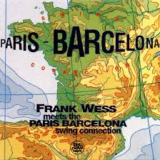 Conoce y aprovecha las mejores ofertas y productos de cyber monday chile 2020 en paris.cl Paris Barcelona Swing Connection Frank Wess Meets The Paris Barcelona Swing Connection Blue Sounds