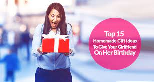 I would really love the girls to comment because they'll know better. 15 Top Homemade Birthday Gift Ideas For Girlfriend