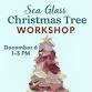 Sea Glass Christmas Tree Workshop; Northwood Nutrition event image
