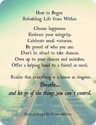 Want To Start It All Over And Rebuild Your Life Here Are Some Great Advices For You Inspirational Words Words Words Of Wisdom