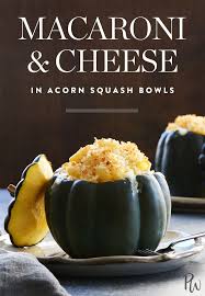 Macaroni And Cheese In Acorn Squash Bowls Recipe Acorn Squash Macaroni And Cheese Winter Squash Recipes
