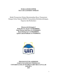 Suatu perusahaan kopi mempunyai 4 pabrik produksi dan 6 gudang penyimpanan hasil produksi. A Makalah Metode Transportasi Ii Kelompok 5