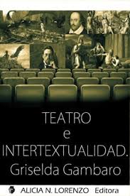 Teatro e intertextualidad - Biblioteca Digital | SID | UNCuyo