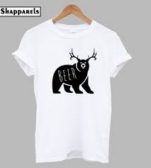 Beer Bear Deer T Shirt Bear Deer Beer Beer Bear Bear Deer