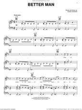 Waitin', watchin' the clock it's four o'clock, it's got to stop tell him, take no more she practices her speech, as he opens the door she rolls over pretends to sleep as he looks her over. Jam Better Man Sheet Music For Voice Piano Or Guitar Pdf