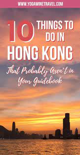 17 Things To Do In Hong Kong That Probably Aren T In Your Guidebook 2020 Hong Kong Travel Places In Hong Kong Asia Travel