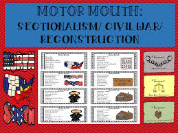 Motor Mouth Civil War And Reconstruction In 2020 Civil War Activities Historical Knowledge History Games