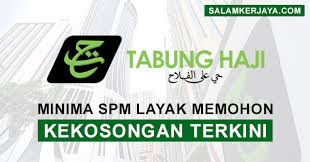 Th endeavours to strengthen the economy of the malaysian muslims by capitalizing on its available funds and resources. Lembaga Tabung Haji Buka Pengambilan Kekosongan Jawatan Terkini Minima Spm Layak Memohon Salam Kerjaya