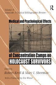 Claims conference holocaust survivor memoir collection (united states holocaust memorial museum). Medical And Psychological Effects Of Concentration Camps On Holocaust